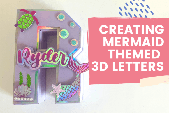Creating Mermaid Themed 3D Letters: A Strategic Approach to Personalized Decor and Brand Expression