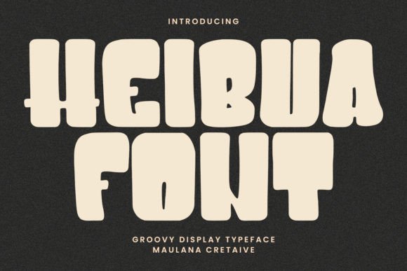 Heibua: Elevating Visual Identity with Groovy Display Typography